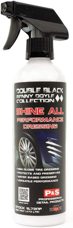 P&S Professional Detail Products Shine All Performance Dressing – High Gloss Tire & Trim Dressing – Water-Based, Interior/Exterior Use on Rubber, Vinyl & Leather – Pro Detail Finish - 1 Pint
