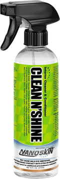 Nanoskin CLEAN N’ SHINE Interior Cleaner, Conditioner & Dressing 16 Oz. – Car Wash Interior Spray for Car Detailing | Restores Leather, Plastic & Vinyl Surfaces | For Cars, Trucks, Motorcycles, RVs