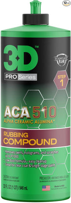 3D ACA 510 Rubbing Compound – Fast-Cutting Paint Correction Compound with Alpha Ceramic Alumina | Body Shop Safe, Low Dust, Silicone-Free, Made in USA - 32 oz