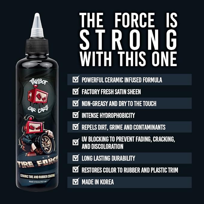 Tinybot Tire Force - Tire Dressing, Safe on Rubber, Plastic & Vinyl - Ceramic Formula - Deep Satin Finish, Hydrophobic, UV Protection- Repels Dirt, Grime & Contaminants - 10.1 oz
