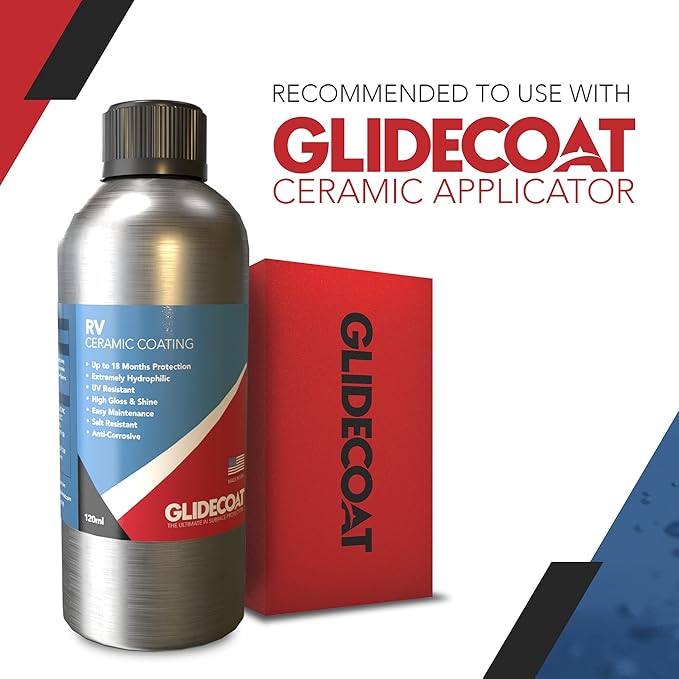 Glidecoat RV Ceramic Coating - 120ml - Wax Alternative for Campers, Travel Trailers & 5th Wheels - Up to 2 Years UV Protection, Super Hydrophobic Surface Repels Contaminants, Better-than-new Shine