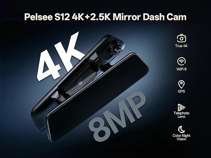 Pelsee S12 Native 4K + 2.5K Rear View Mirror Camera, Mirror Dash Cam w/ 8MP Sensor, Telephoto Lens, Color Night Vision, WiFi 6 30MB/s Download, GPS, 64GB Card Included, Backup Camera for Car Truck SUV