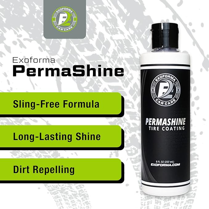 ExoForma PermaShine Tire Coating & Dressing - Extreme High Shine & Durability - Long-Lasting Acrylic Anti-Stick No-Sling Protection - Won’t Wash Off - Dries Fast to the Touch - 8 fl oz