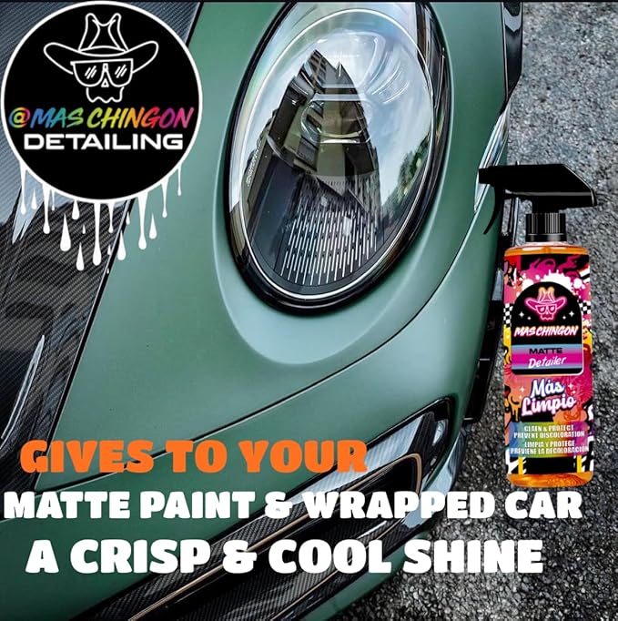 Mas Chingon Matte Detailer Designed for Matt Paint & Wrapped Car Clean & Protect Prevent Discoloration (Great for Cars, Trucks, SUVs, RVs, Motorcycles, & More 16 Fl Oz (1-Pack)