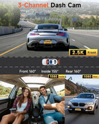 Dash Cam Front and Rear, 2.5K+1080P+1080P 3 Channel Dash Cam with 32GB Card, Wi-Fi Dash Camera for Cars, G-Sensor, Night Vision, 24H Parking, Loop Recording, 1.97”IPS, Support 256GB