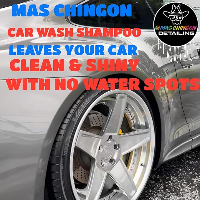 Mas Chingon Car Wash Shampoo PH Balaced Maintains Protective Wax or Sealant Coating Formulated with Advanced Gloss Enhancers for Incredible Shine Great for Cars, Trucks, SUVs, RVs, Motorcycles 16Fl-Oz