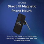 Course Motorsports Direct Fit Magnetic Phone Mount | MagSafe Non Charging Magnetic Head | Compatible with Dodge Ram 1500/2500/3500 (2019+). Not for TRX, Limited, Power Wagon, Laramie Longhorn (2021+)