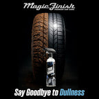Magic Finish Tire Shine (16 fl oz) – Silicone-Based Tire Dressing for Long-Lasting Wet Look – High-Gloss Car Cleaning Supplies for Pro Detailing Results